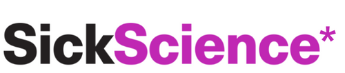 SickScience*